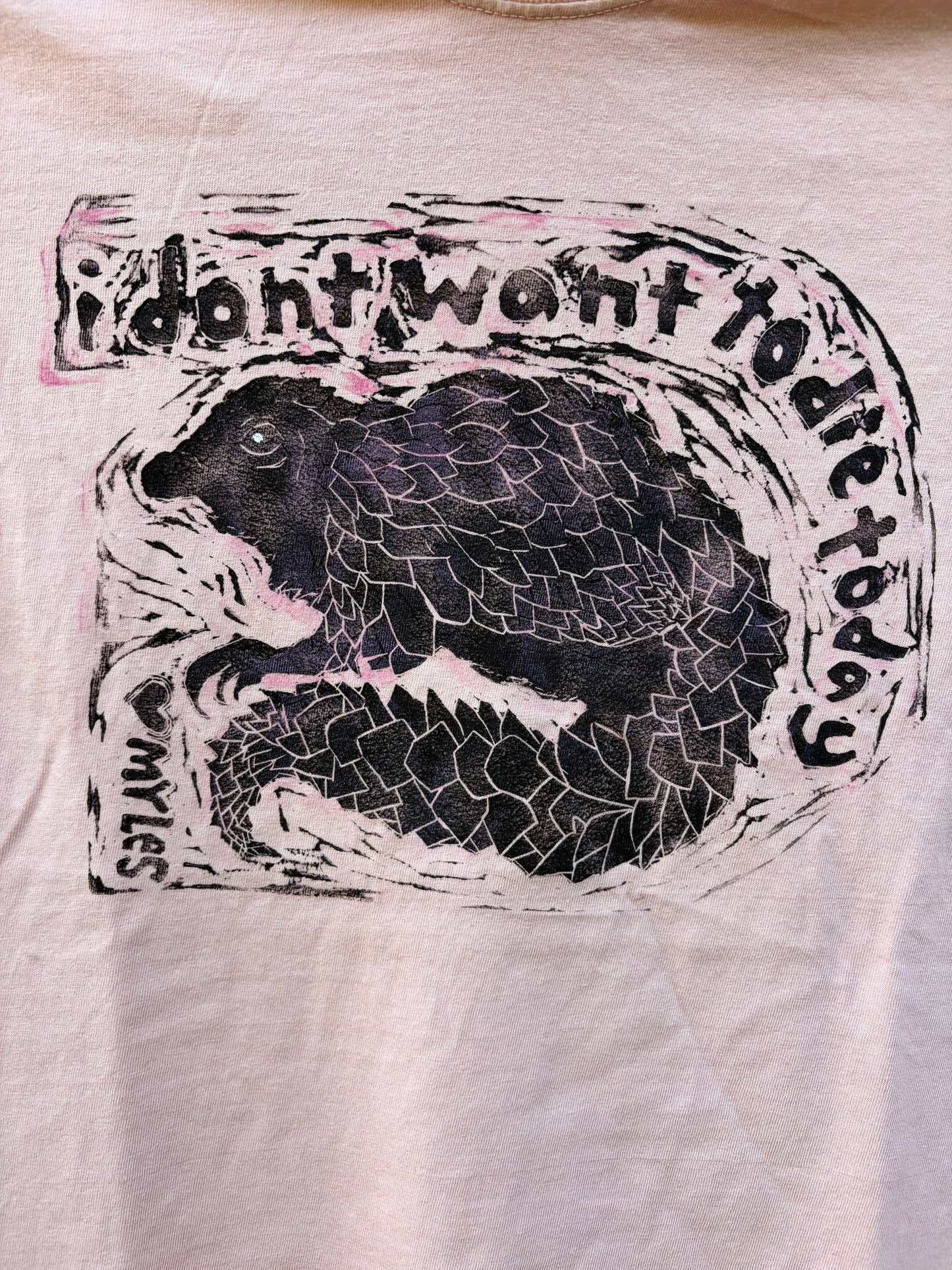 Medium "I don't want to die today" T-Shirt