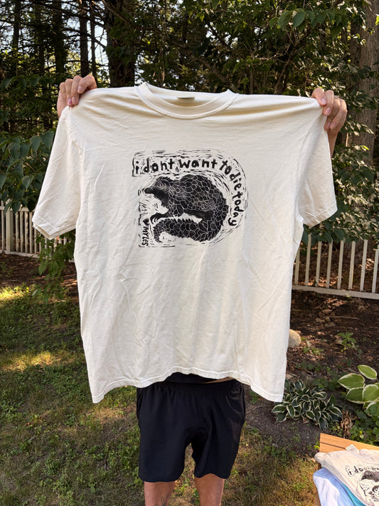 XL "I don't want to die today" T-Shirt