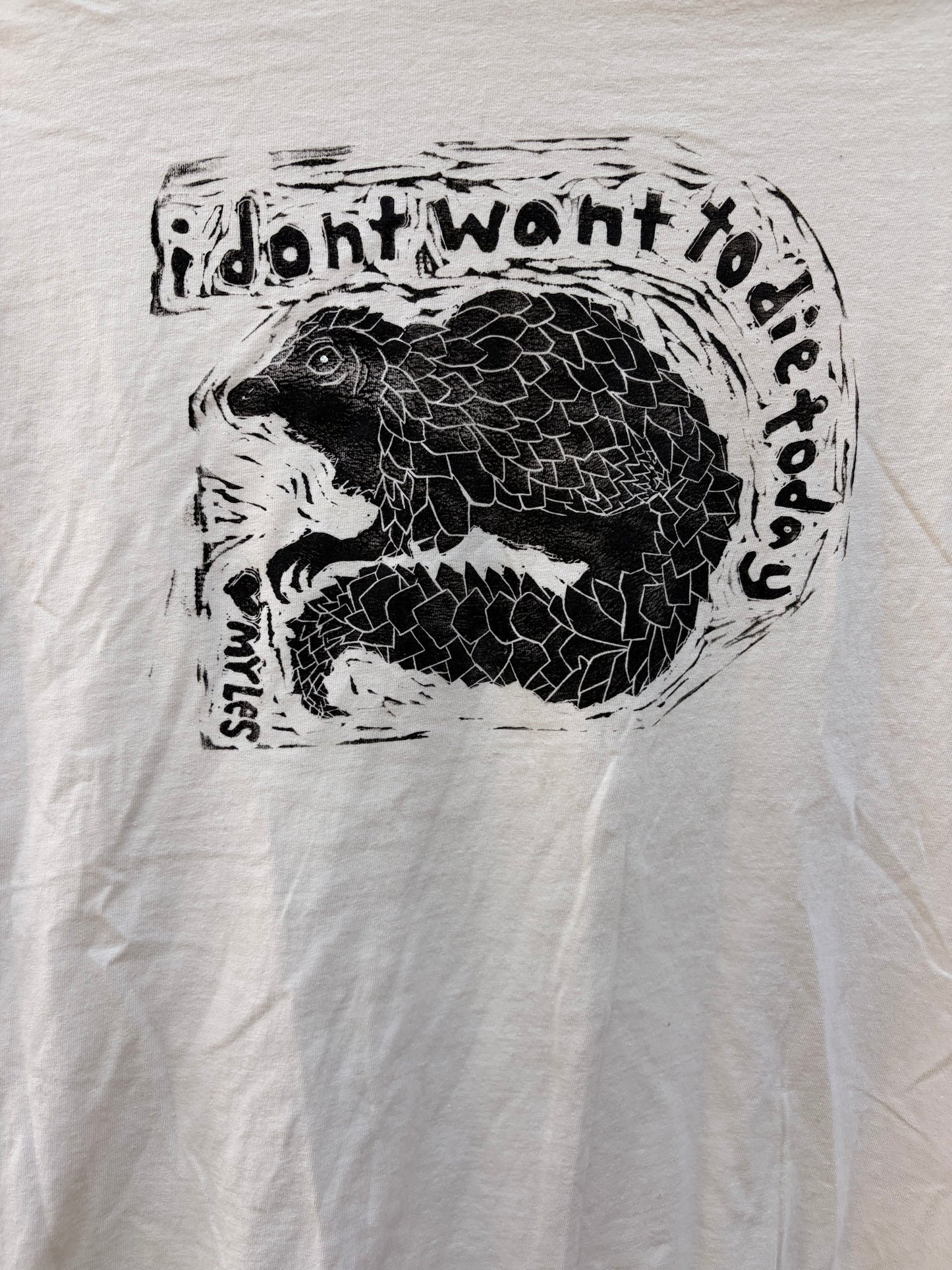XL "I don't want to die today" T-Shirt