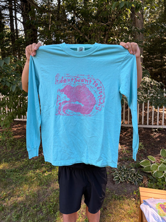 Medium "I don't want to die today" long sleeve