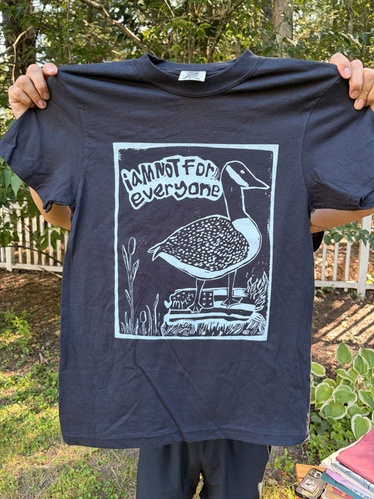 I am Not For Everyone T-Shirt